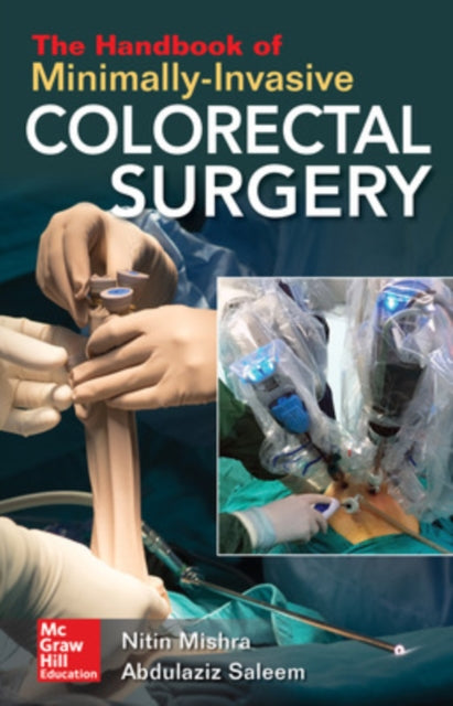 Book cover of: Handbook of Minimally-Invasive Colorectal Surgery. By: Nitin Mishra
