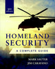 Book cover of: Homeland Security, Third Edition: A Complete Guide. By: Mark Sauter
