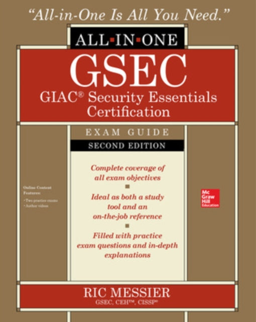 Book cover of: GSEC GIAC Security Essentials Certification All-in-One Exam Guide, Second Edition. By: Ric Messier