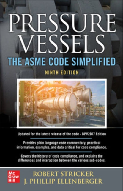 Book cover of: Pressure Vessels: The ASME Code Simplified, Ninth Edition. By: Phillip Ellenberger