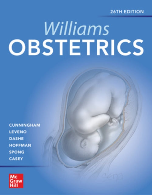Book cover of: Williams Obstetrics 26e. By: F. Gary Cunningham