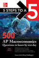 Book cover of: 5 Steps to a 5: 500 AP Macroeconomics Questions to Know by Test Day, Third Edition. By: Inc Anaxos