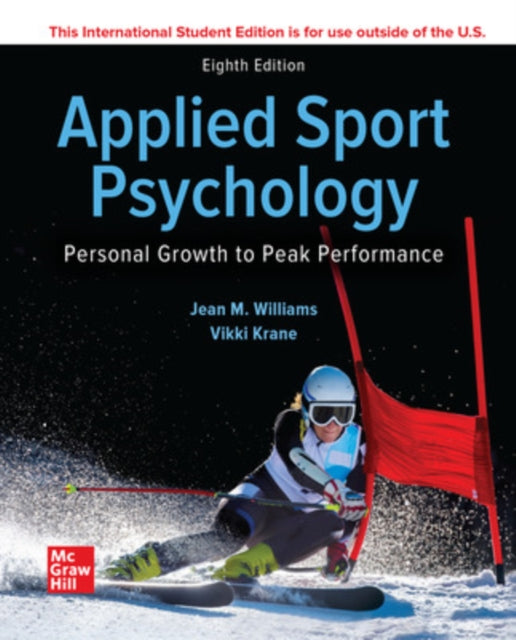 Book cover of: ISE Applied Sport Psychology: Personal Growth to Peak Performance. By: Jean M. Williams Professor