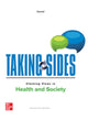 Book cover of: Taking Sides: Clashing Views in Health and Society. By: Eileen L. Daniel