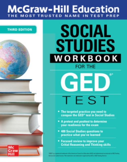 Book cover of: McGraw-Hill Education Social Studies Workbook for the GED Test, Third Edition. By: McGraw Hill Editors
