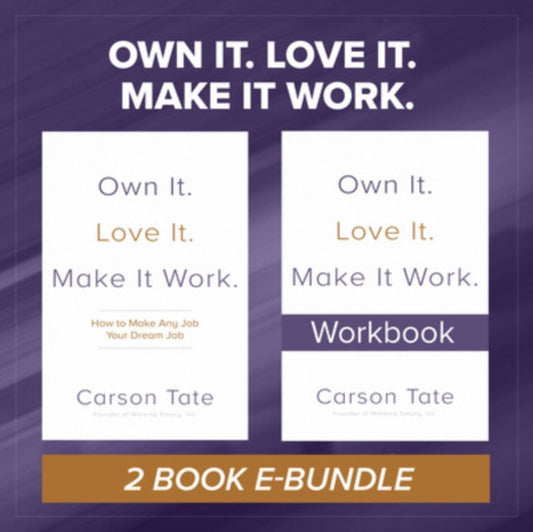 Book cover of: Own It. Love It. Make It Work.: Two-Book Bundle. By: Carson Tate