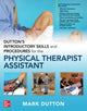 Book cover of: Dutton's Introductory Skills and Procedures for the Physical Therapist Assistant. By: Mark Dutton