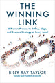 Book cover of: Winning Link: A Proven Process to Define, Align, and Execute Strategy at Every Level. By: Billy Ray Taylor