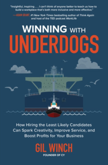 Book cover of: Winning with Underdogs: How Hiring the Least Likely Candidates Can Spark Creativity, Improve Service, and Boost Profits for Your Business. By: Gil Winch