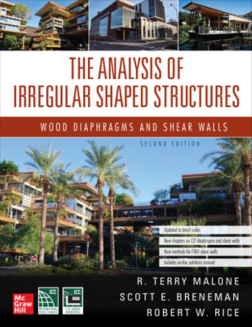 Book cover of: Analysis of Irregular Shaped Structures: Wood Diaphragms and Shear Walls, Second Edition. By: Terry R. Malone