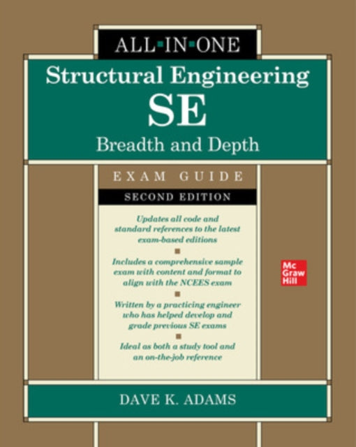 Book cover of: Structural Engineering SE All-in-One Exam Guide: Breadth and Depth, Second Edition. By: Dave K. Adams