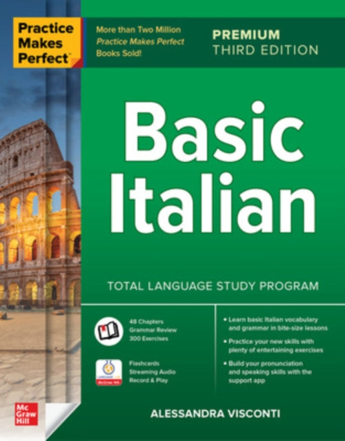 Book cover of: Practice Makes Perfect: Basic Italian, Premium Third Edition. By: Alessandra Visconti
