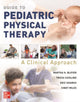 Book cover of: Guide to Pediatric Physical Therapy:  A Clinical Approach. By: Martha Bloyer