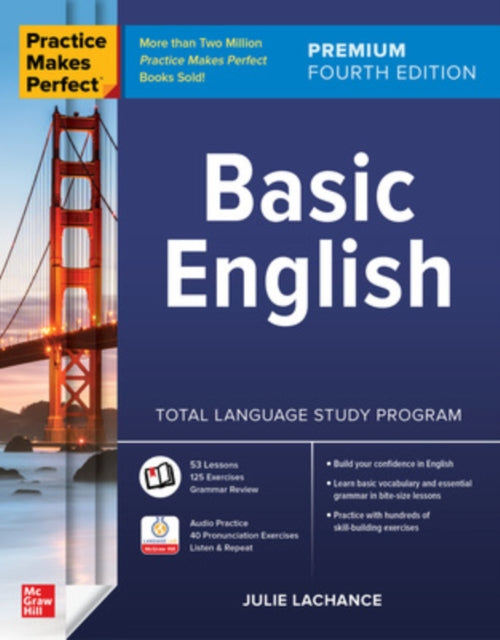 Book cover of: Practice Makes Perfect: Basic English, Premium Fourth Edition. By: Julie Lachance