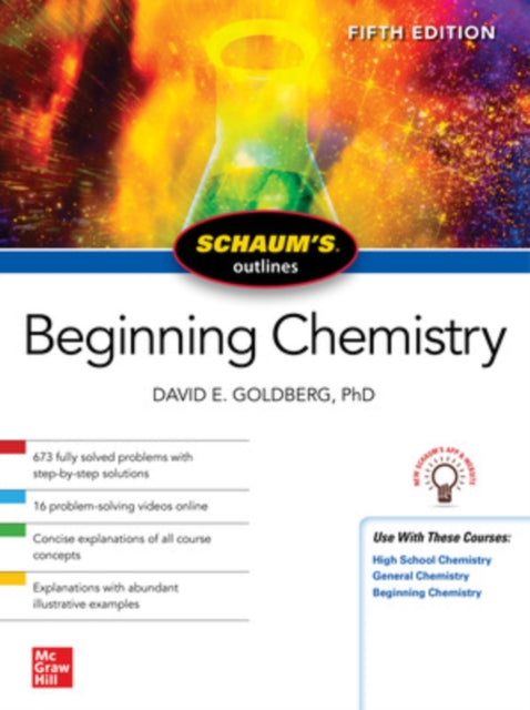 Book cover of: Schaum's Outline of Beginning Chemistry, Fifth Edition. By: David E. Goldberg