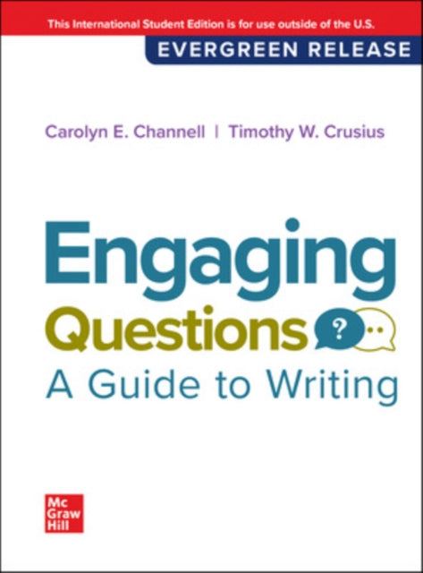 Book cover of: Engaging Questions: A Guide to Writing SELF PRINT: 2024 Release ISE