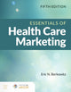 Book cover of: Essentials of Health Care Marketing. By: Eric N. Berkowitz