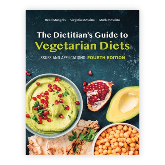 Book cover of: Dietitian's Guide to Vegetarian Diets: Issues and Applications. By: Reed Mangels