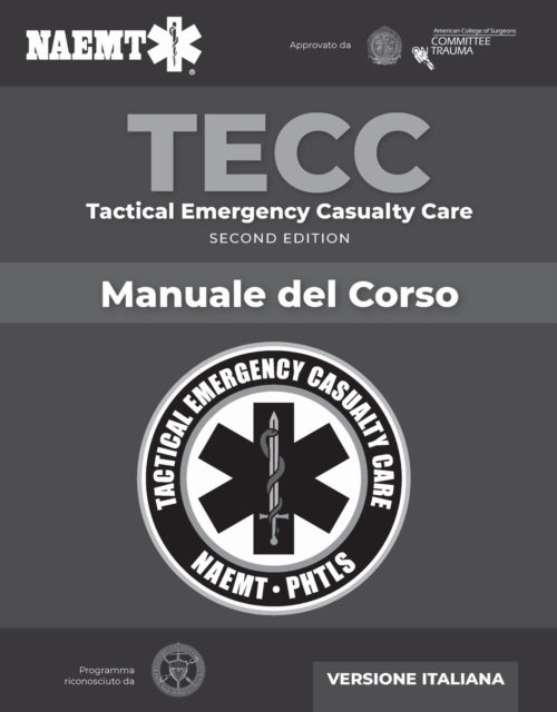 Book cover of: Italian TECC: Tactical Emergency Casualty Care with PAC. By: NAEMT