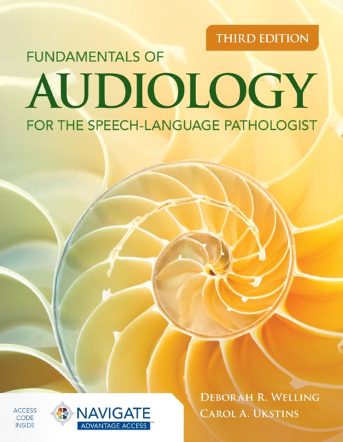Book cover of: Fundamentals of Audiology for the Speech-Language Pathologist. By: Deborah R. Welling