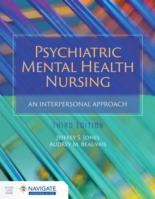Book cover of: Psychiatric Mental Health Nursing: an Interpersonal Approach. By: Jeffrey S. Jones