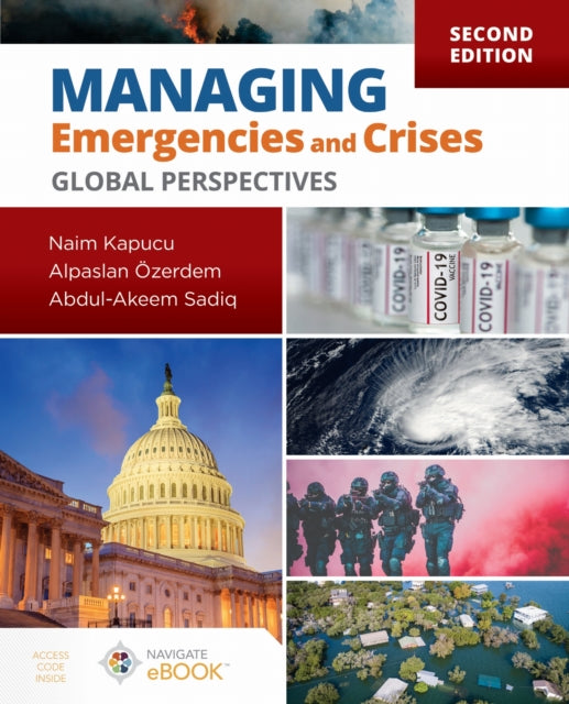 Book cover of: Managing Emergencies and Crises: Global Perspectives. By: Naim Kapucu