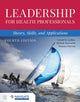 Book cover of: Leadership for Health Professionals: Theory, Skills, and Applications. By: Gerald R. Ledlow