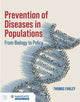 Book cover of: Prevention of Diseases in Populations. By: Thomas A. Farley
