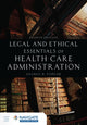Book cover of: Legal and Ethical Essentials of Health Care Administration. By: George D. Pozgar