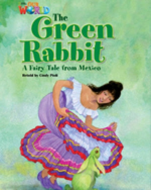 Our World Readers: The Green Rabbit