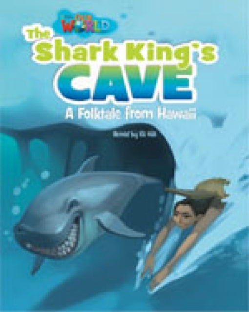 Book cover of: Our World Readers: The Shark King's Cave. By: Crandall