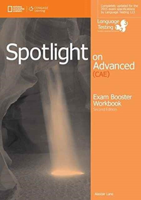 Book cover of: Spotlight on Advanced Exam Booster Workbook, w/key + Audio CDs. By: Francesca Mansfield
