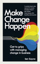 Book cover of: Make Change Happen