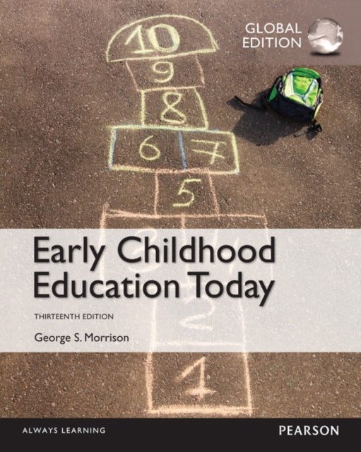 Book cover of: Early Childhood Education Today, Global Edition. By: George S. Morrison
