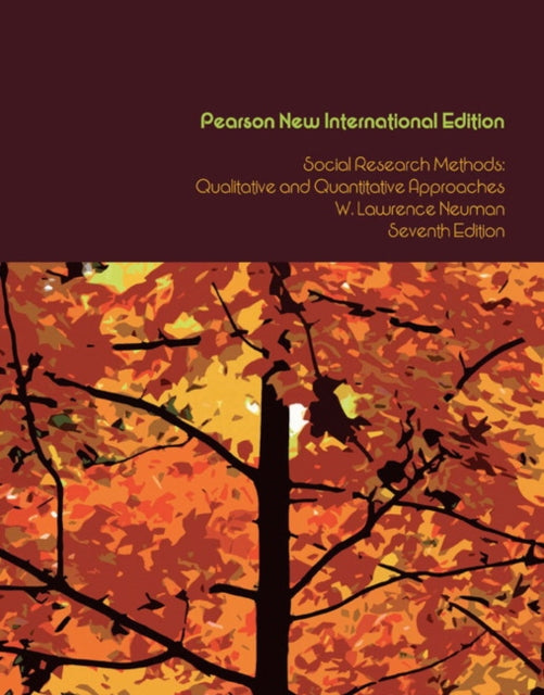 Book cover of: Social Research Methods: Qualitative and Quantitative Approaches. By: W Neuman
