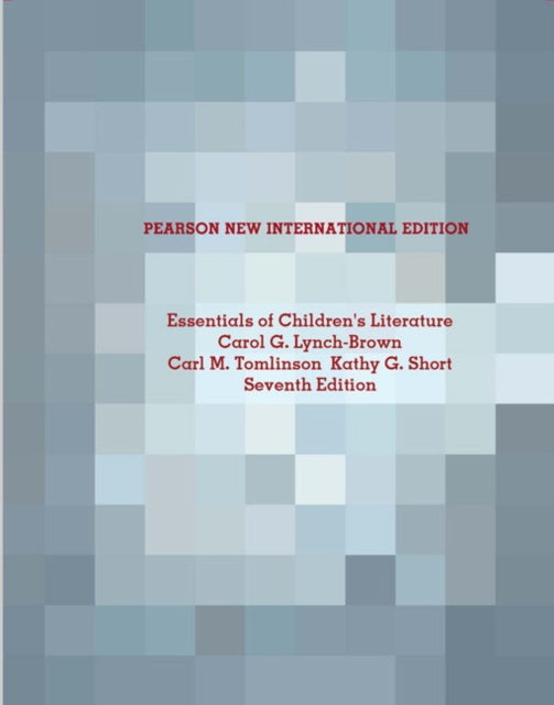 Book cover of: Essentials of Children's Literature. By: Carol G. Lynch-Brown
