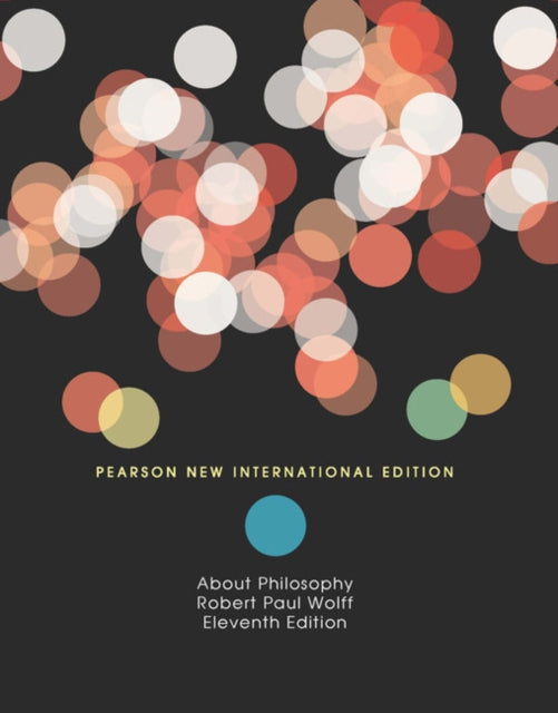 Book cover of: About Philosophy. By: Robert Paul Wolff