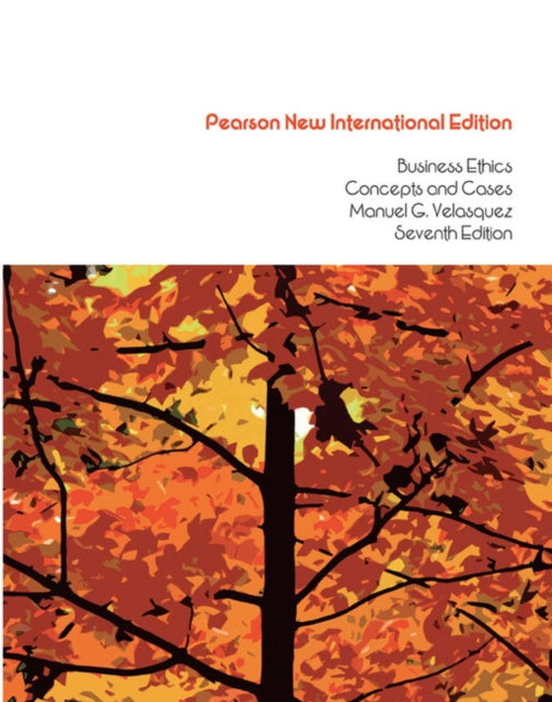 Book cover of: Business Ethics: Concepts and Cases. By: Manuel G. Velasquez