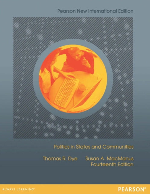 Book cover of: Politics in States and Communities. By: Thomas R. Dye