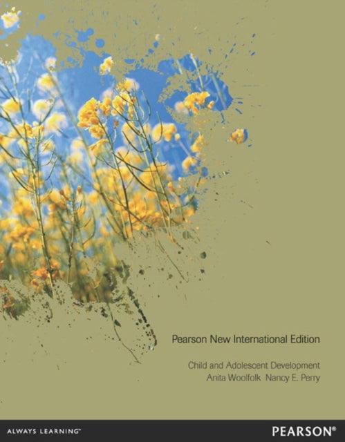 Book cover of: Child and Adolescent Development. By: Anita Woolfolk Hoy