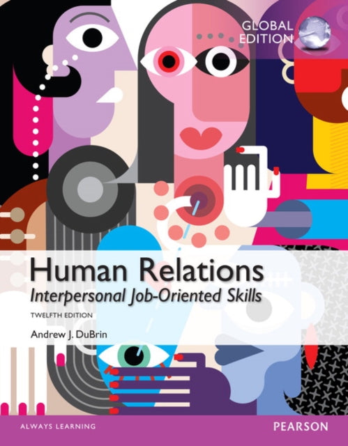 Book cover of: Human Relations: Interpersonal Job-Oriented Skills, Global Edition. By: Andrew J. DuBrin