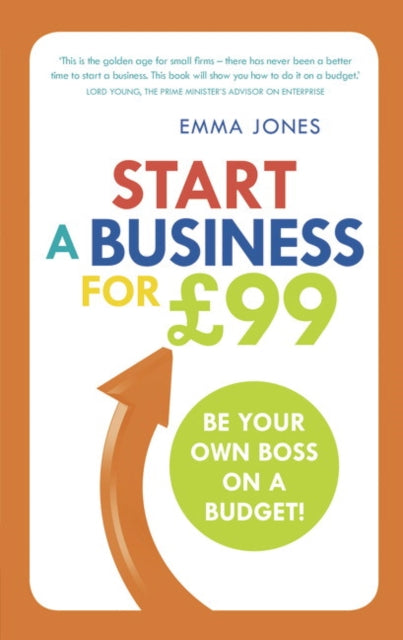 Book cover of: Start a Business for £99. By: Emma Jones