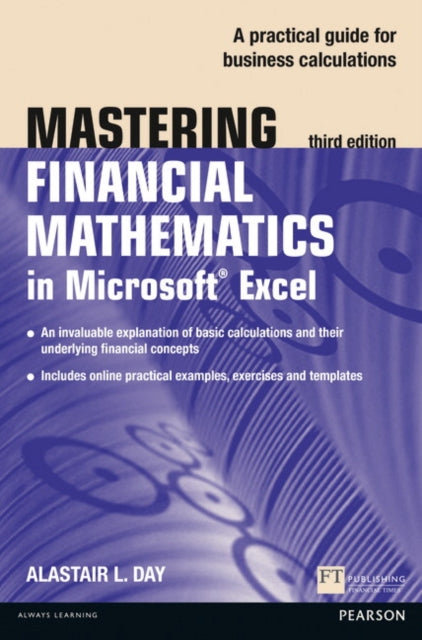 Book cover of: Mastering Financial Mathematics in Microsoft Excel 2013. By: DAY, ALASTAIR