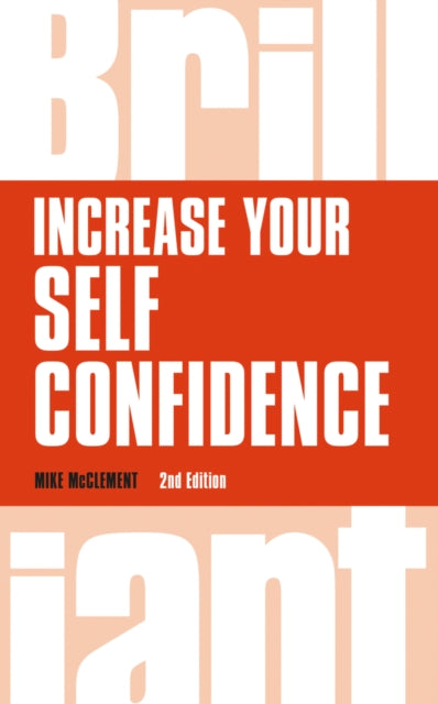 Book cover of: Increase your self confidence. By: Mike McClement