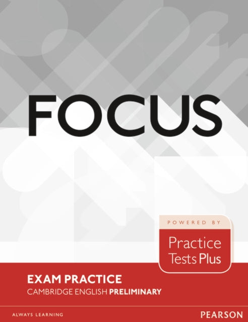 Book cover of: Focus Exam Practice: Cambridge English Preliminary. By: RUSSELL WHITEHEAD