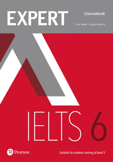 Book cover of: Expert IELTS 6 Coursebook. By: Clare Walsh