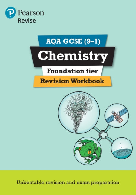 Book cover of: Pearson REVISE AQA GCSE Chemistry (Foundation) Revision Workbook - for 2026, 2027 exams. By: Nora Henry