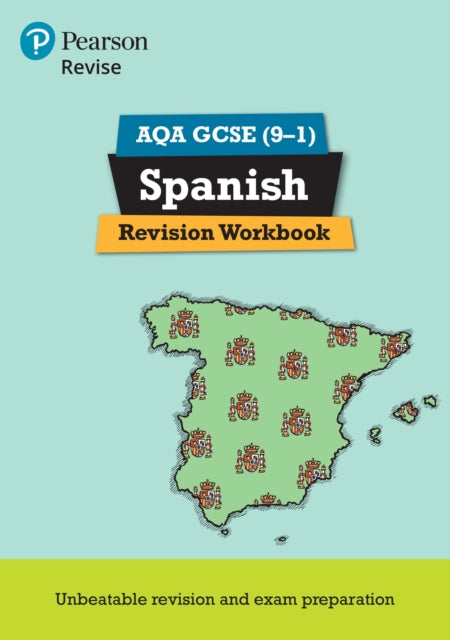 Pearson REVISE AQA GCSE Spanish Revision Workbook: For 2025 and 2026 assessments and exams 9781292131412 Leanda Reeves