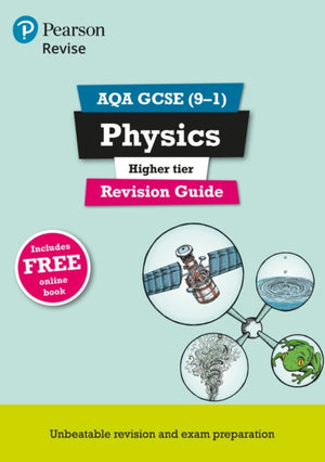 Pearson REVISE AQA GCSE Physics (Higher) Revision Guide incl. online revision and quizzes