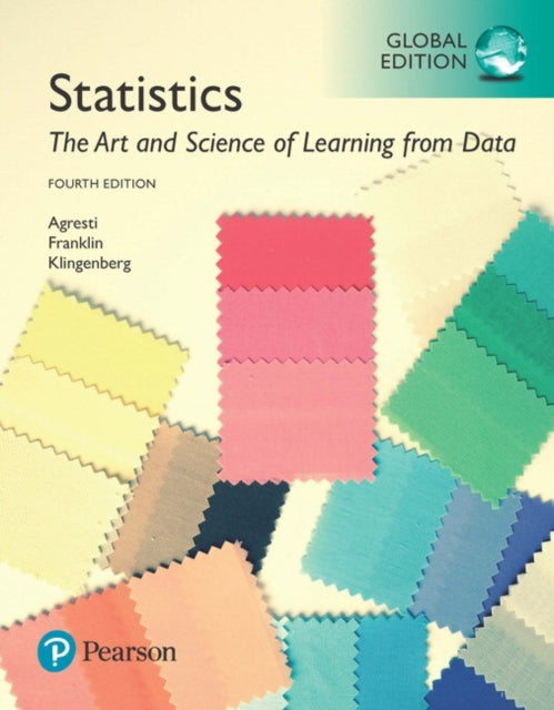 Book cover of: Statistics: The Art and Science of Learning from Data, Global Edition + MyLab Statistics with Pearson eText. By: Alan Agresti